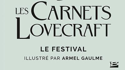 Les Carnets Lovecraft : Le Festival (couverture)